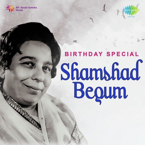 Birthday Special - Shamshad Begum Shamshad Begum MP3 Download